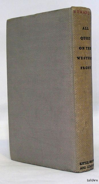 All Quiet on the Western Front   Erich Remarque   1st/1st US  First 