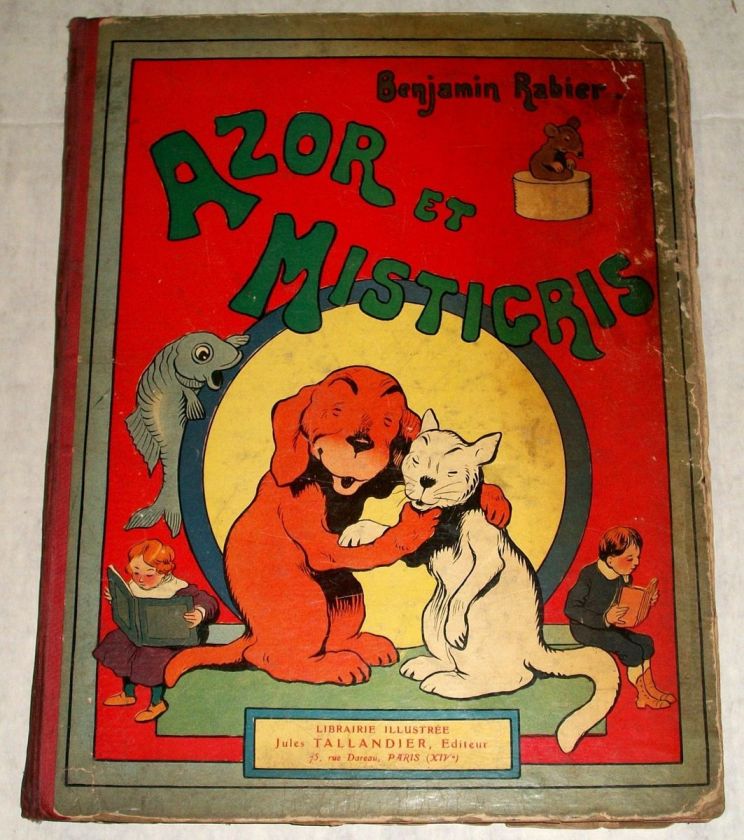 Azor Et Mistigris 1918 French Childrens Book by Benjamin Rabier 